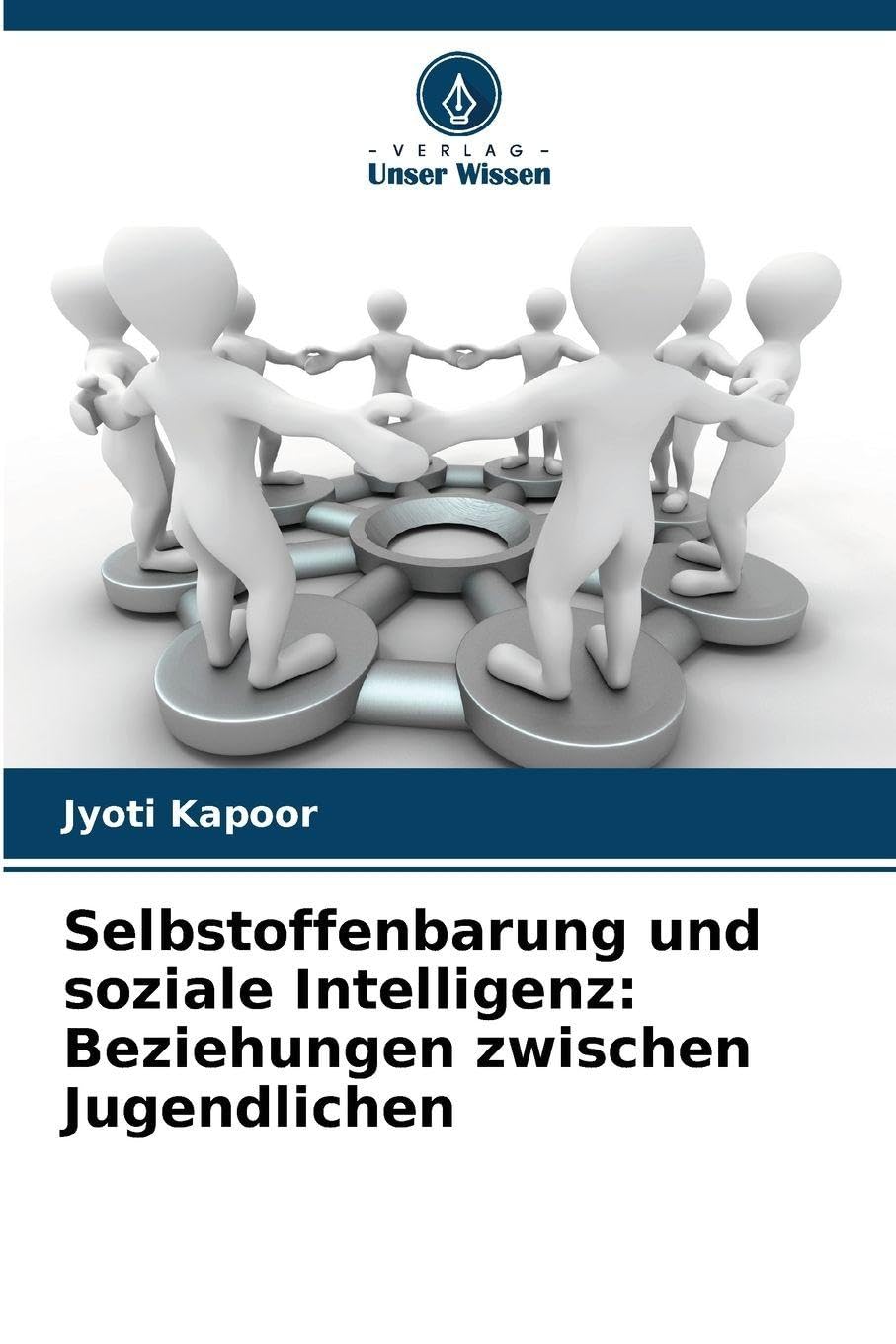 Selbstoffenbarung und soziale Intelligenz: Beziehungen zwischen Jugendlichen Business, Finance & Career