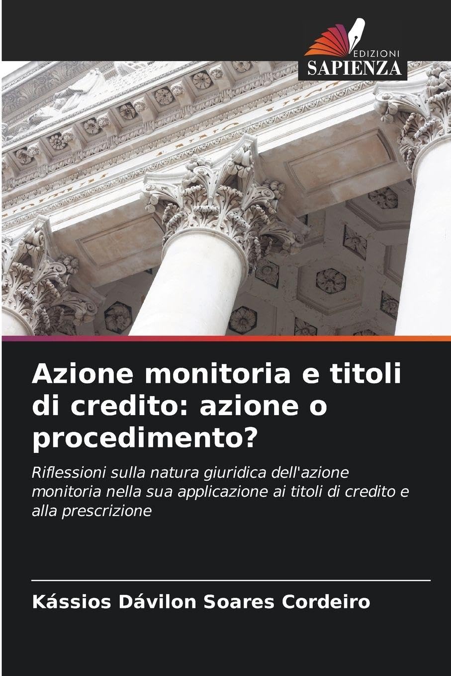 Azione monitoria e titoli di credito: azione o procedimento? Law