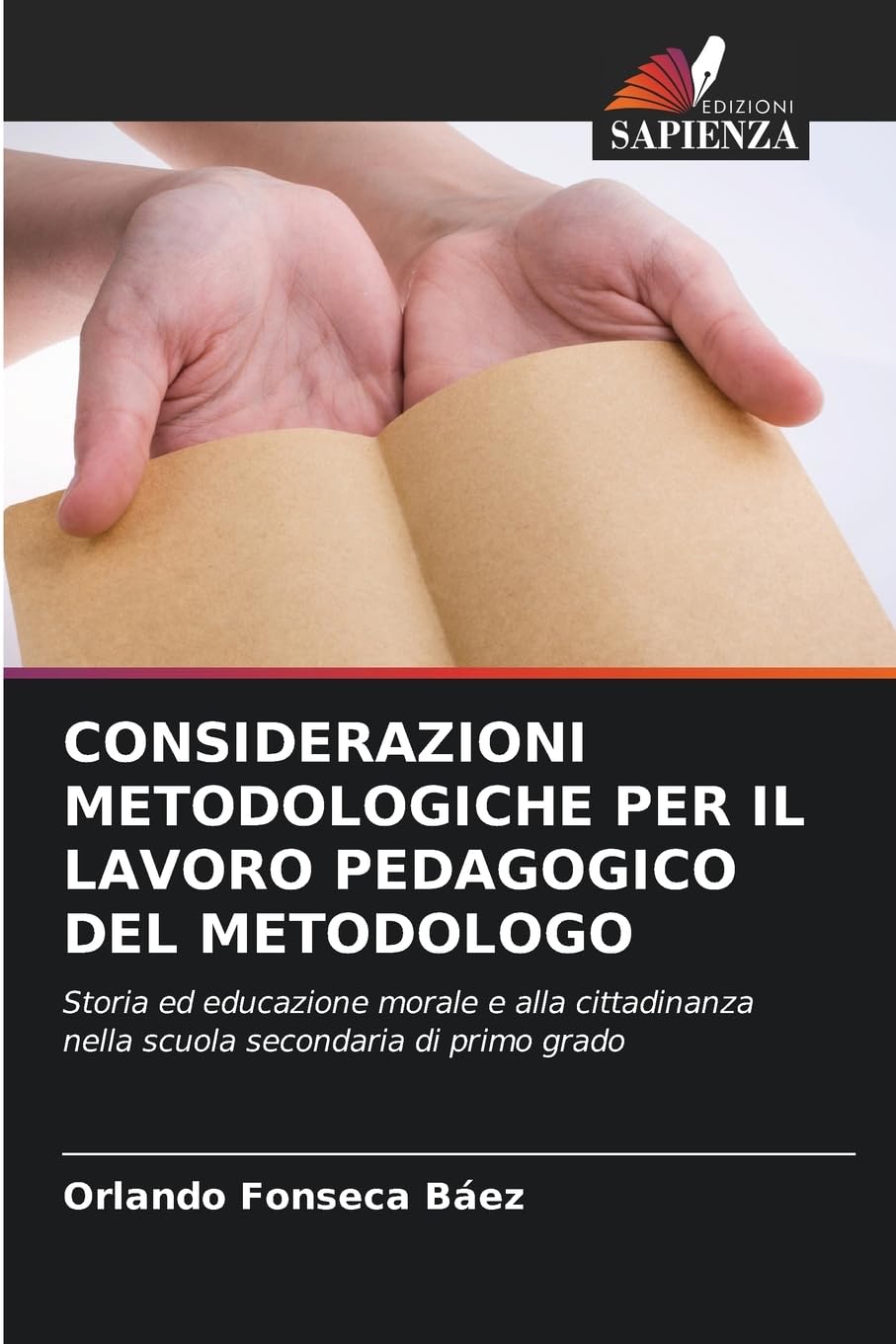 CONSIDERAZIONI METODOLOGICHE PER IL LAVORO PEDAGOGICO DEL METODOLOGO Books