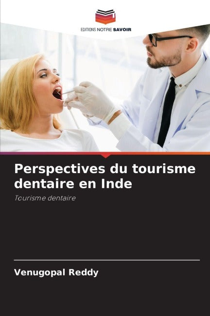 Perspectives du tourisme dentaire en Inde Medicine