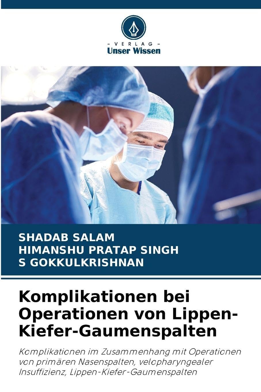 Komplikationen bei Operationen von Lippen-Kiefer-Gaumenspalten Medicine