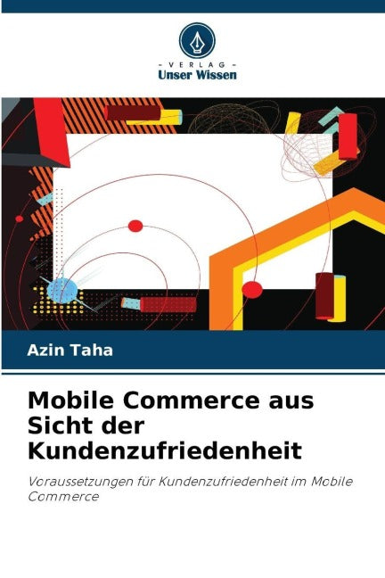 Mobile Commerce aus Sicht der Kundenzufriedenheit Business, Finance & Career
