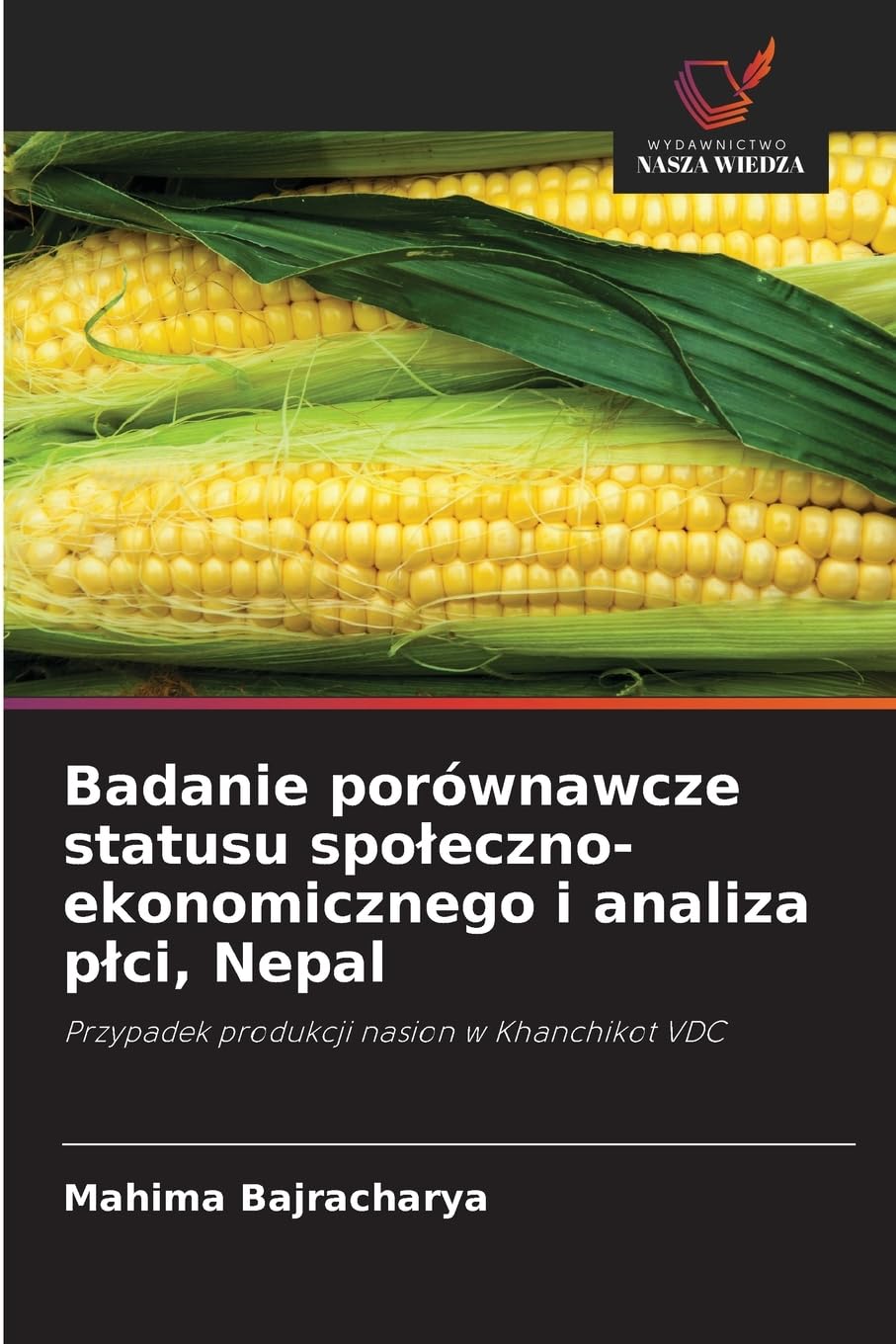 Badanie porównawcze statusu spo¿eczno-ekonomicznego i analiza p¿ci, Nepal Natural Sciences