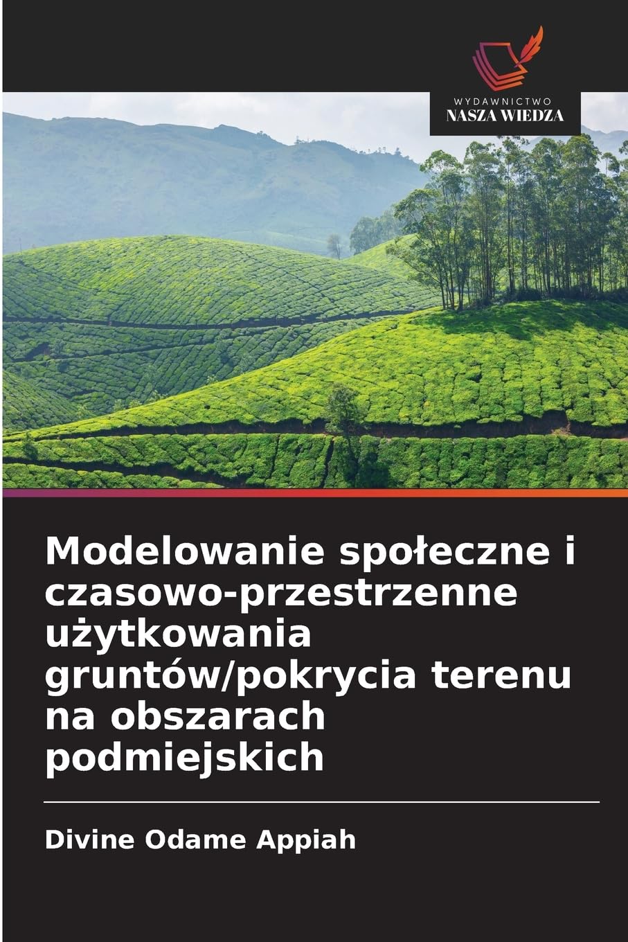 Modelowanie spo¿eczne i czasowo-przestrzenne u¿ytkowania gruntów/pokrycia terenu na obszarach podmiejskich Business & Technology