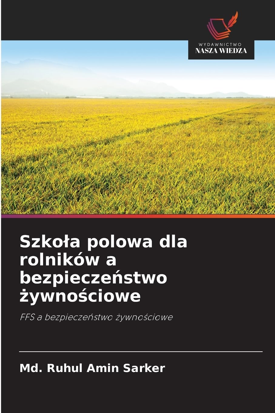 Szko¿a polowa dla rolników a bezpiecze¿stwo ¿ywno¿ciowe Natural Sciences