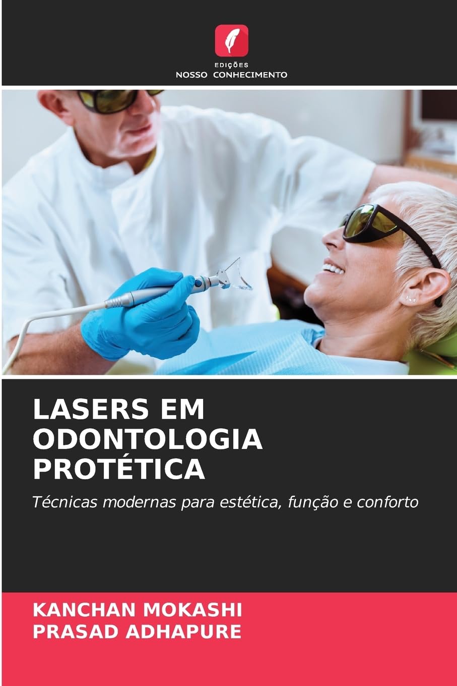 LASERS EM ODONTOLOGIA PROTÉTICA Medicine