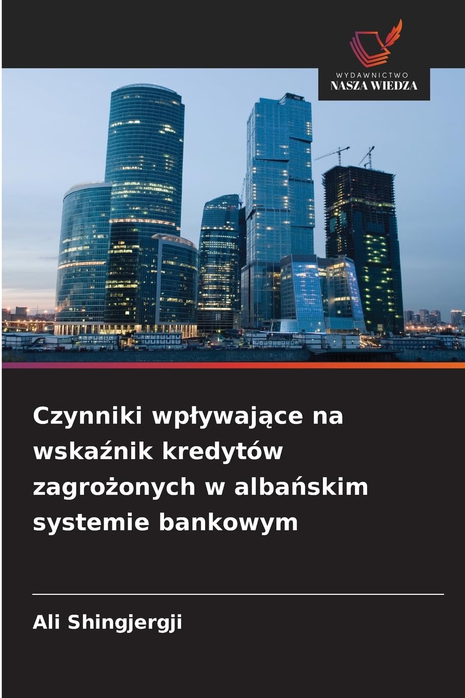 Czynniki wp¿ywaj¿ce na wska¿nik kredytów zagro¿onych w alba¿skim systemie bankowym Law