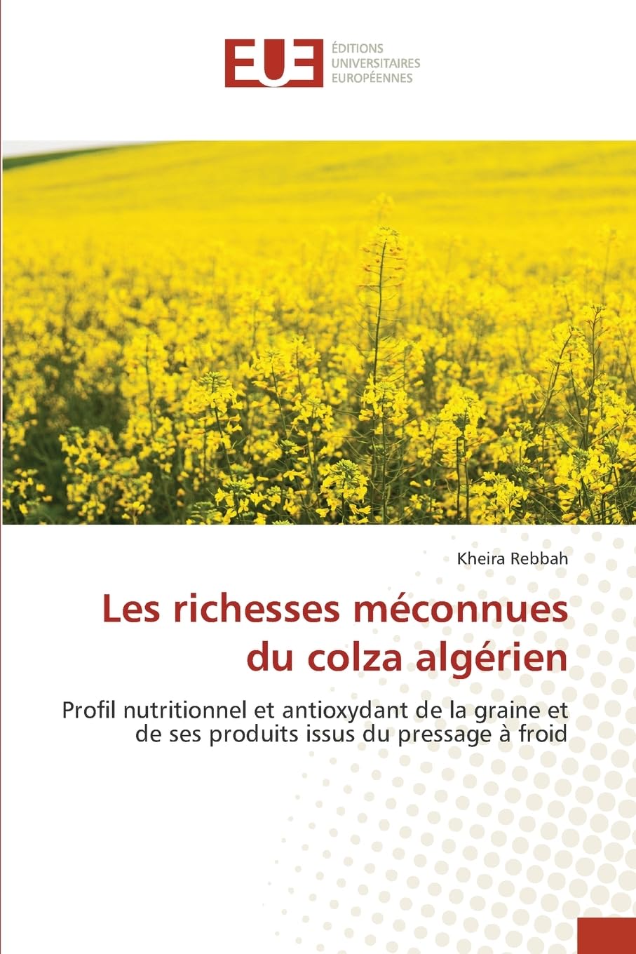 Les richesses méconnues du colza algérien Natural Sciences