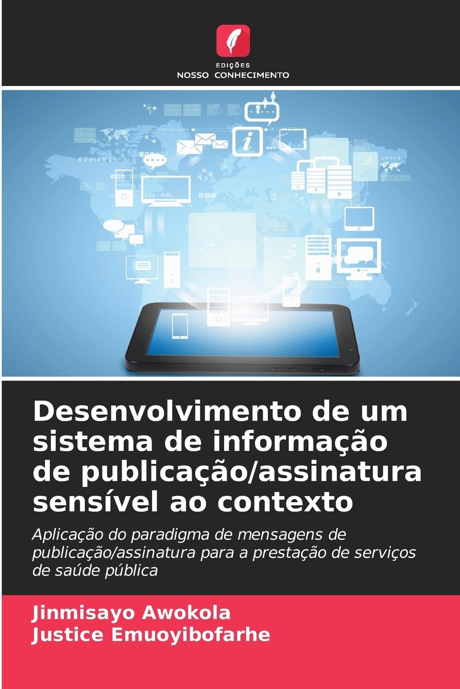 Desenvolvimento de um sistema de informação de publicação/assinatura sensível ao contexto Computer Science