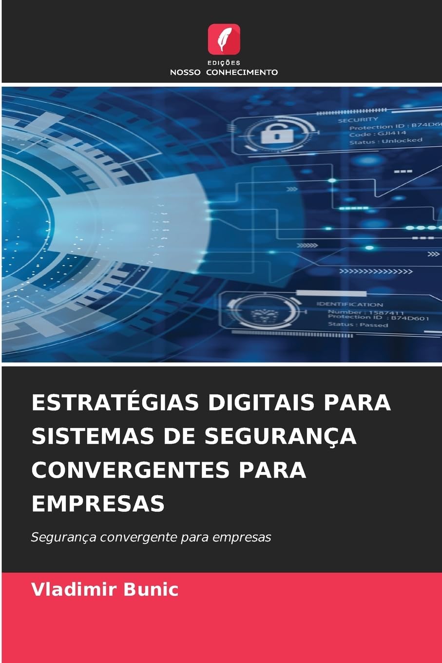 ESTRATÉGIAS DIGITAIS PARA SISTEMAS DE SEGURANÇA CONVERGENTES PARA EMPRESAS Computer Science