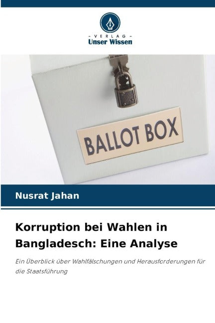 Korruption bei Wahlen in Bangladesch: Eine Analyse Law