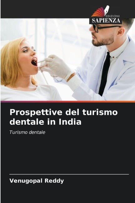 Prospettive del turismo dentale in India Medicine