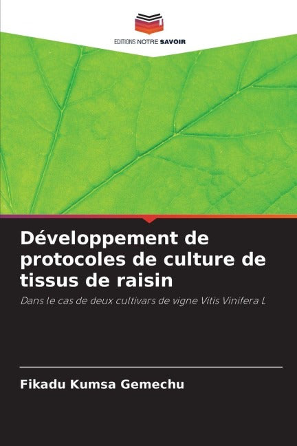 Développement de protocoles de culture de tissus de raisin Natural Sciences