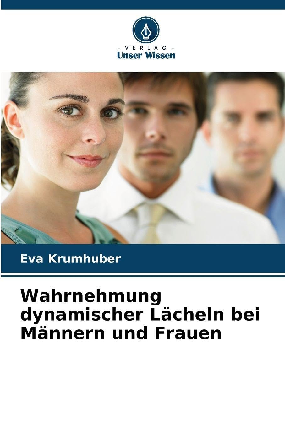 Wahrnehmung dynamischer Lächeln bei Männern und Frauen Psychology