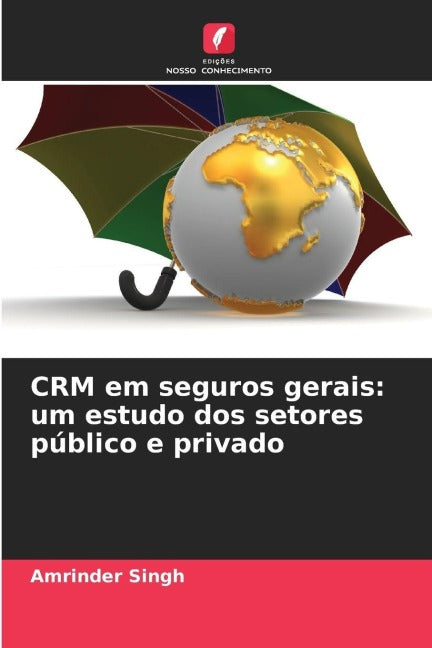 CRM em seguros gerais: um estudo dos setores público e privado Law