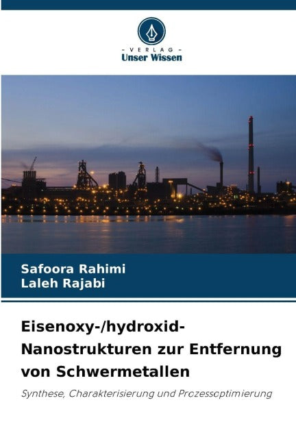 Eisenoxy-/hydroxid-Nanostrukturen zur Entfernung von Schwermetallen Business & Technology