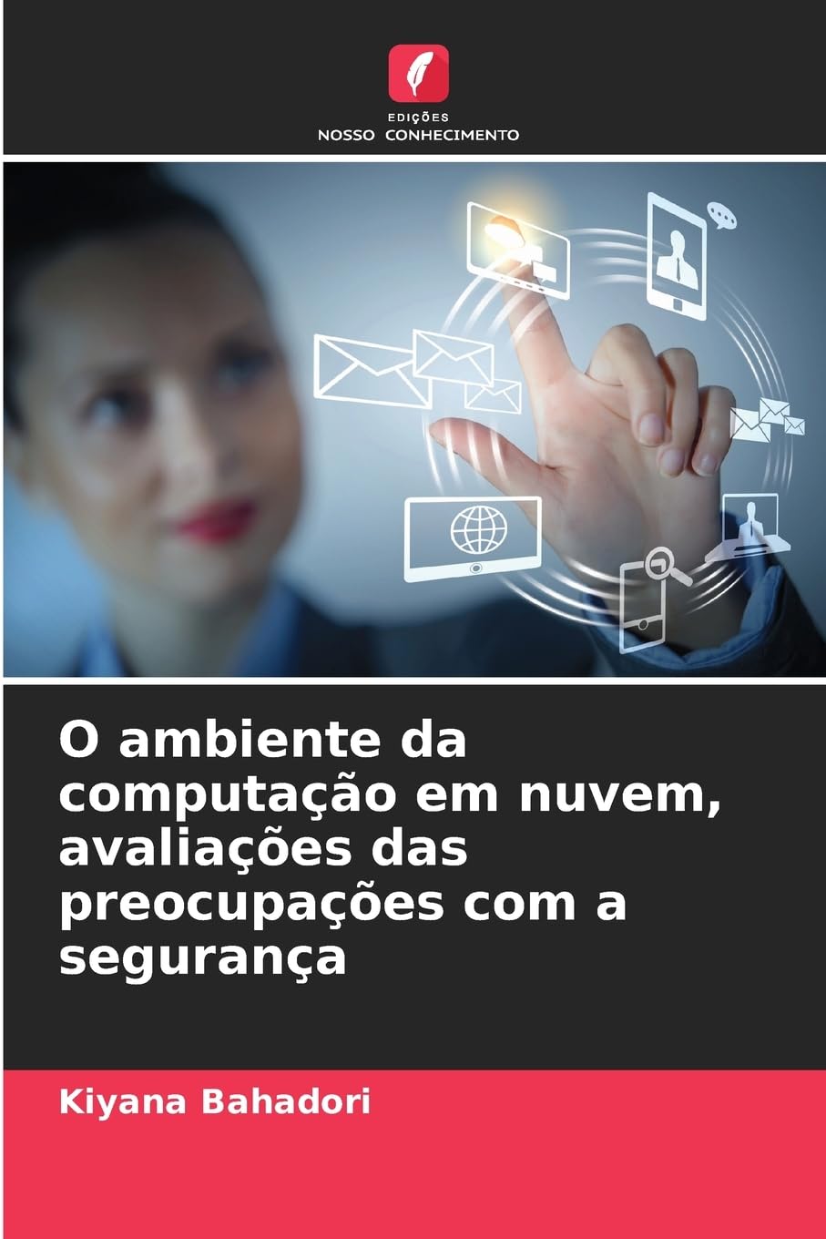 O ambiente da computação em nuvem, avaliações das preocupações com a segurança Computer Science