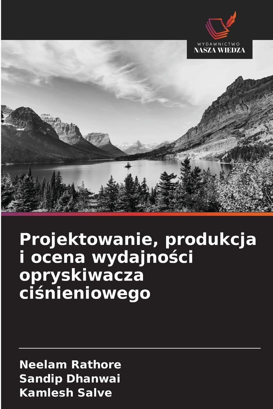 Projektowanie, produkcja i ocena wydajno¿ci opryskiwacza ci¿nieniowego Business & Technology
