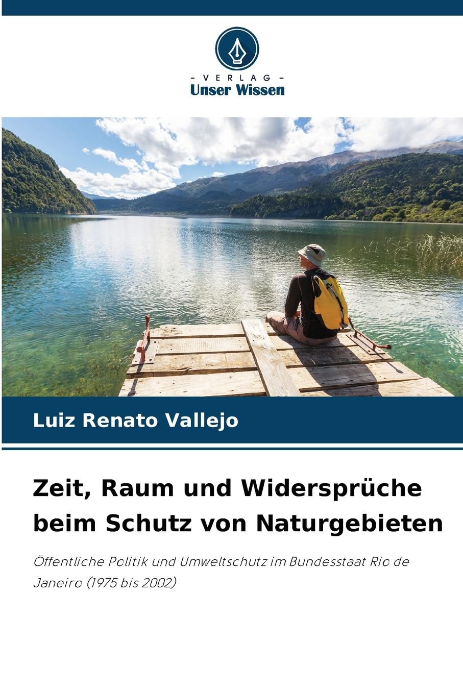 Zeit, Raum und Widersprüche beim Schutz von Naturgebieten Geology & Geography