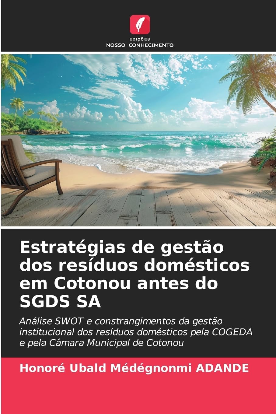 Estratégias de gestão dos resíduos domésticos em Cotonou antes do SGDS SA Law
