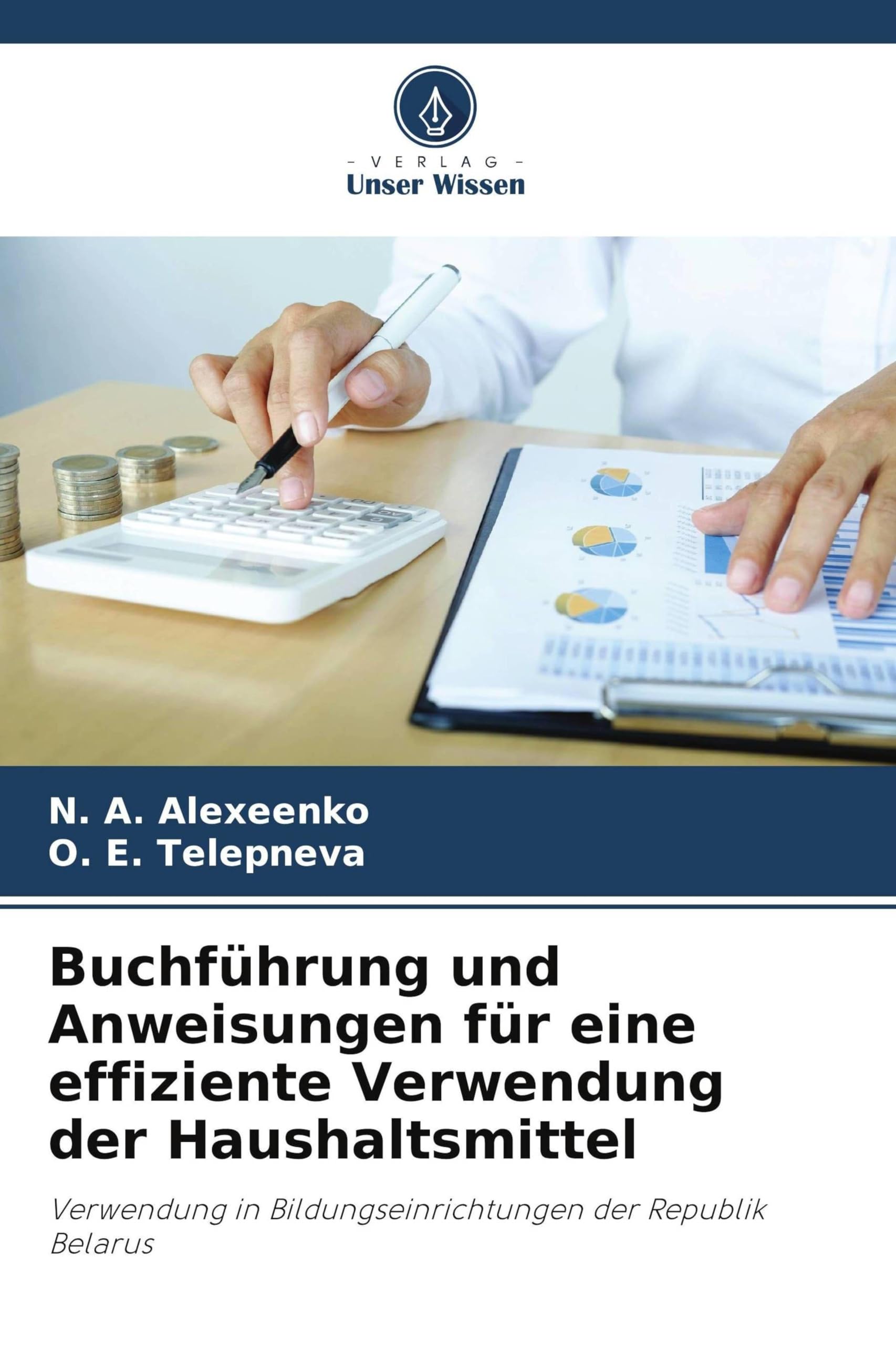 Buchführung und Anweisungen für eine effiziente Verwendung der Haushaltsmittel Law