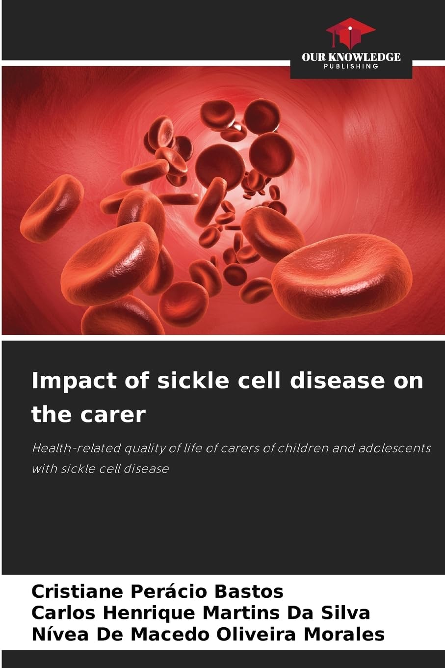 Impact of sickle cell disease on the carer Medicine
