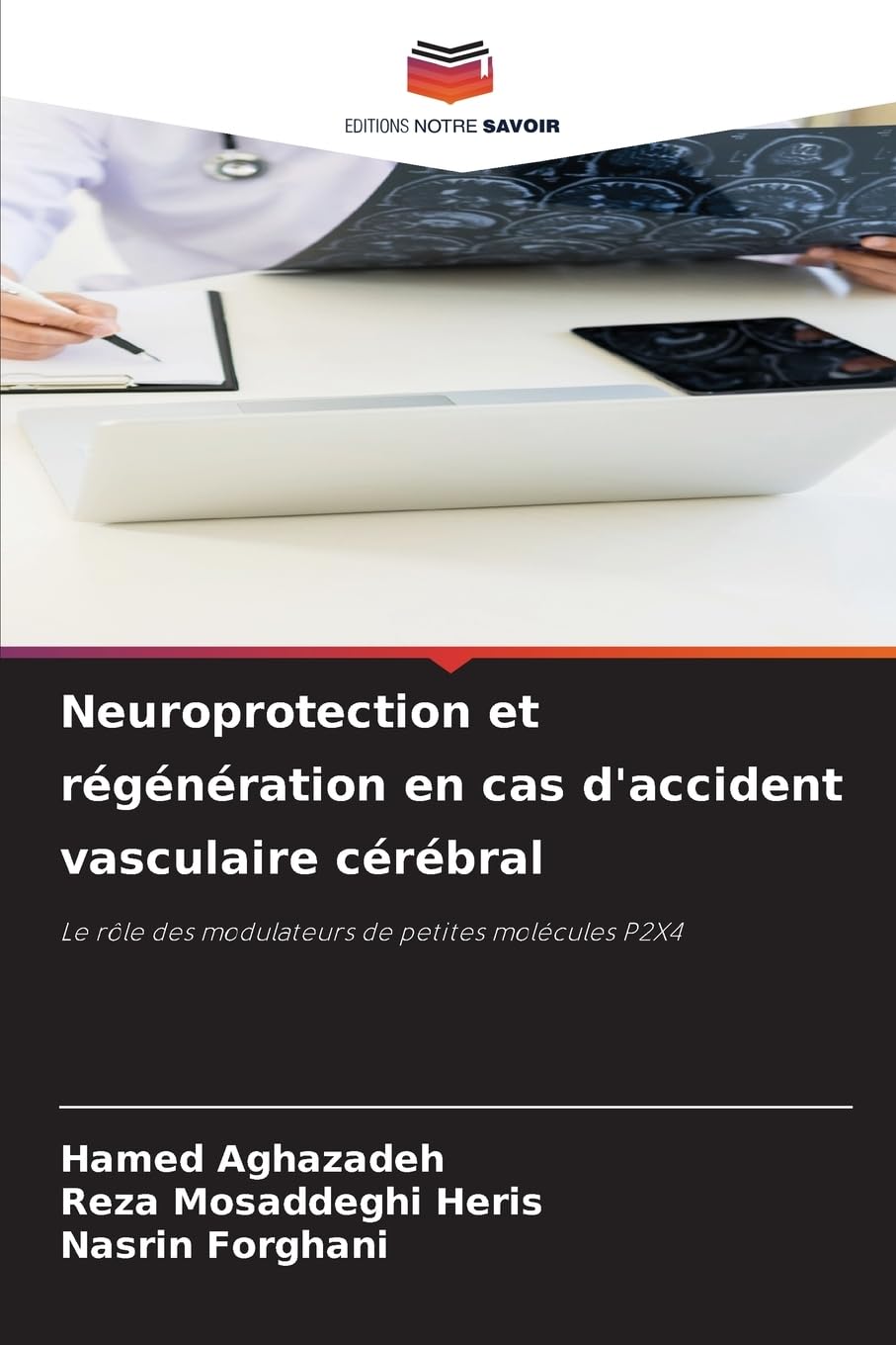 Neuroprotection et régénération en cas d'accident vasculaire cérébral Medicine