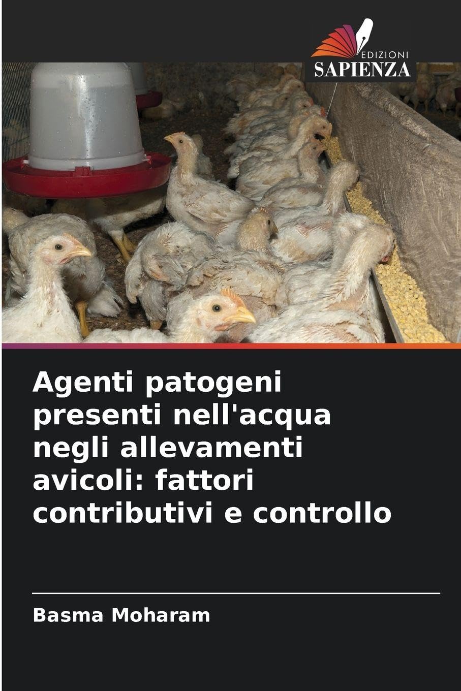 Agenti patogeni presenti nell'acqua negli allevamenti avicoli: fattori contributivi e controllo Medicine