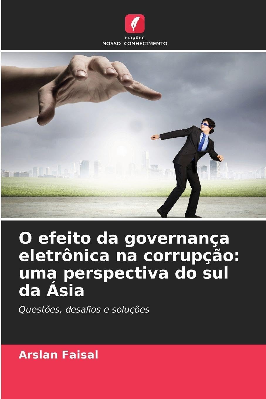 O efeito da governança eletrônica na corrupção: uma perspectiva do sul da Ásia Law