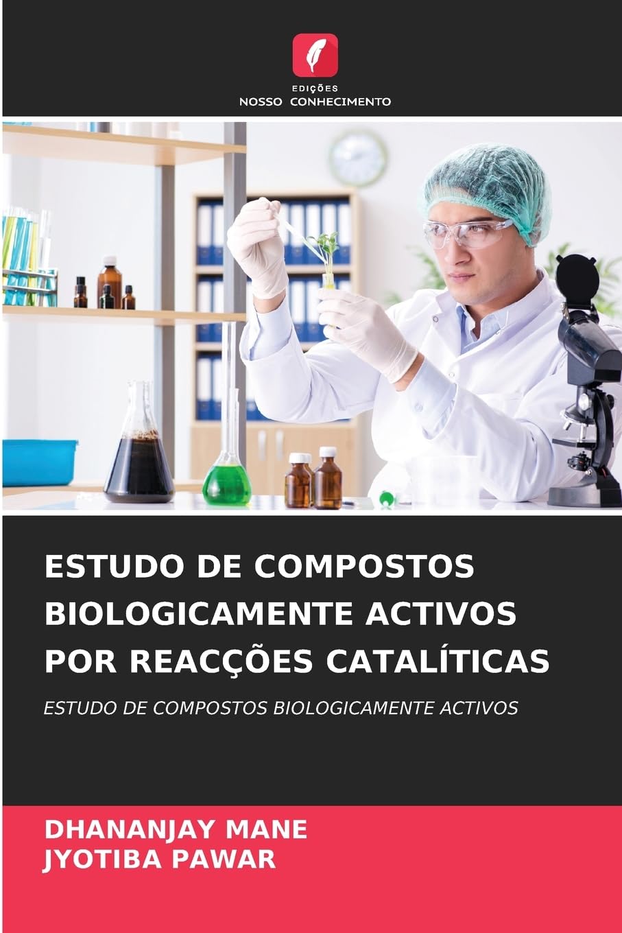ESTUDO DE COMPOSTOS BIOLOGICAMENTE ACTIVOS POR REACÇÕES CATALÍTICAS Natural Sciences