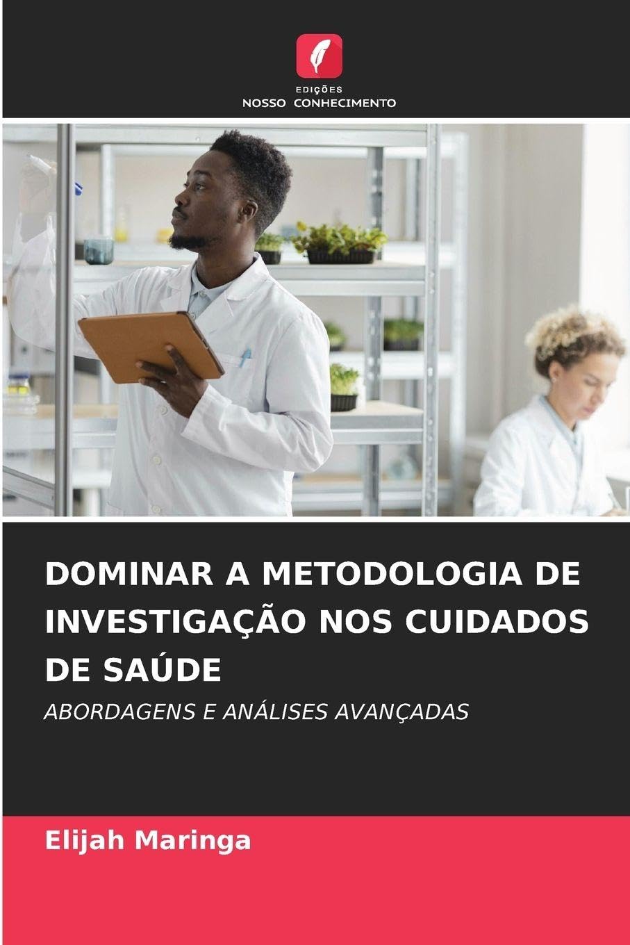 DOMINAR A METODOLOGIA DE INVESTIGAÇÃO NOS CUIDADOS DE SAÚDE Law