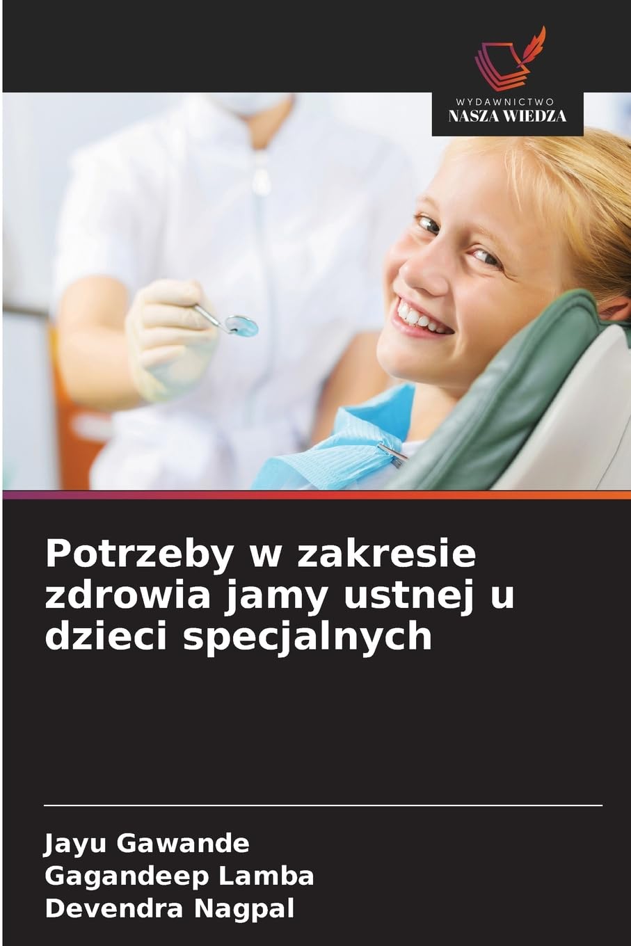 Potrzeby w zakresie zdrowia jamy ustnej u dzieci specjalnych Medicine