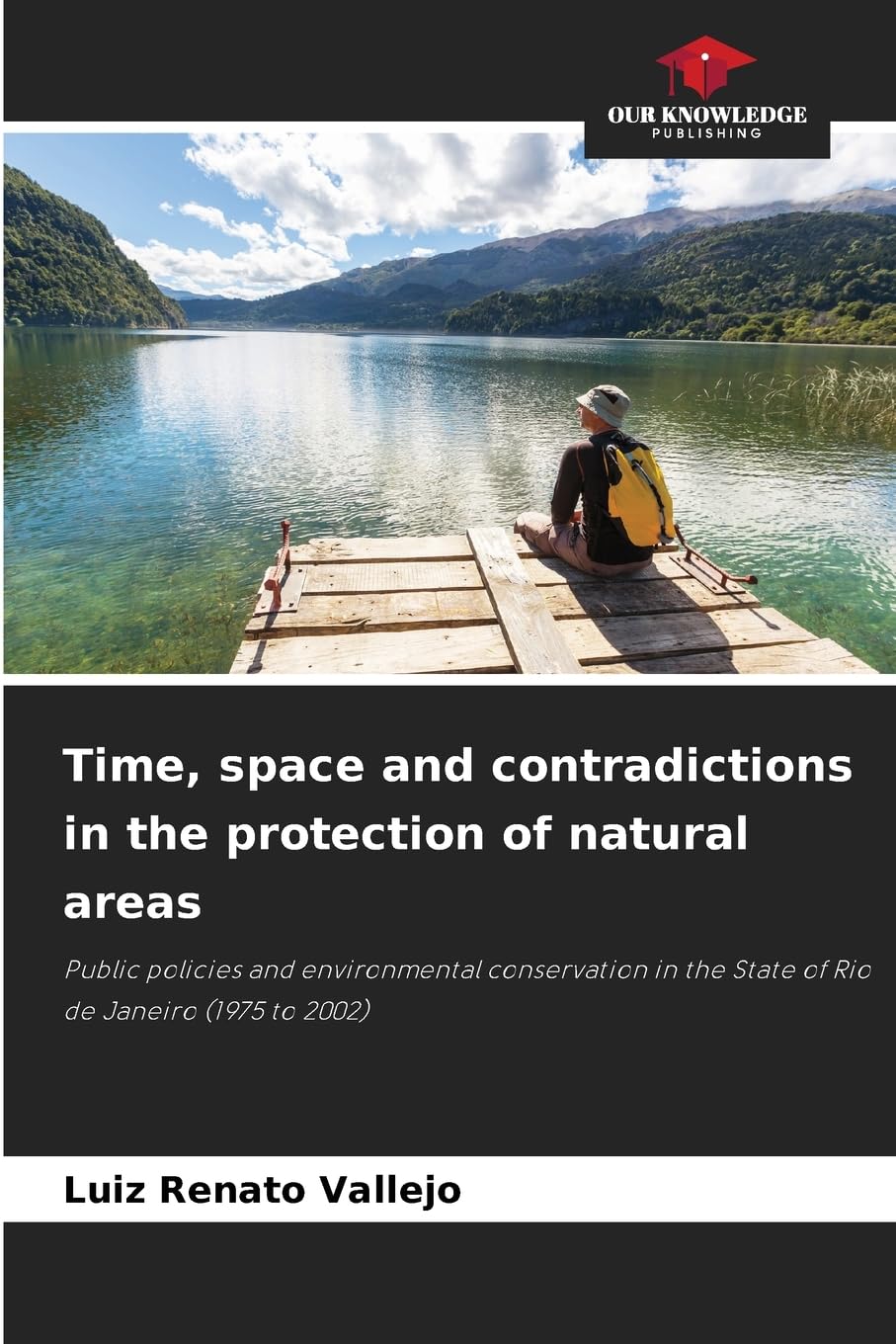 Time, space and contradictions in the protection of natural areas Geology & Geography