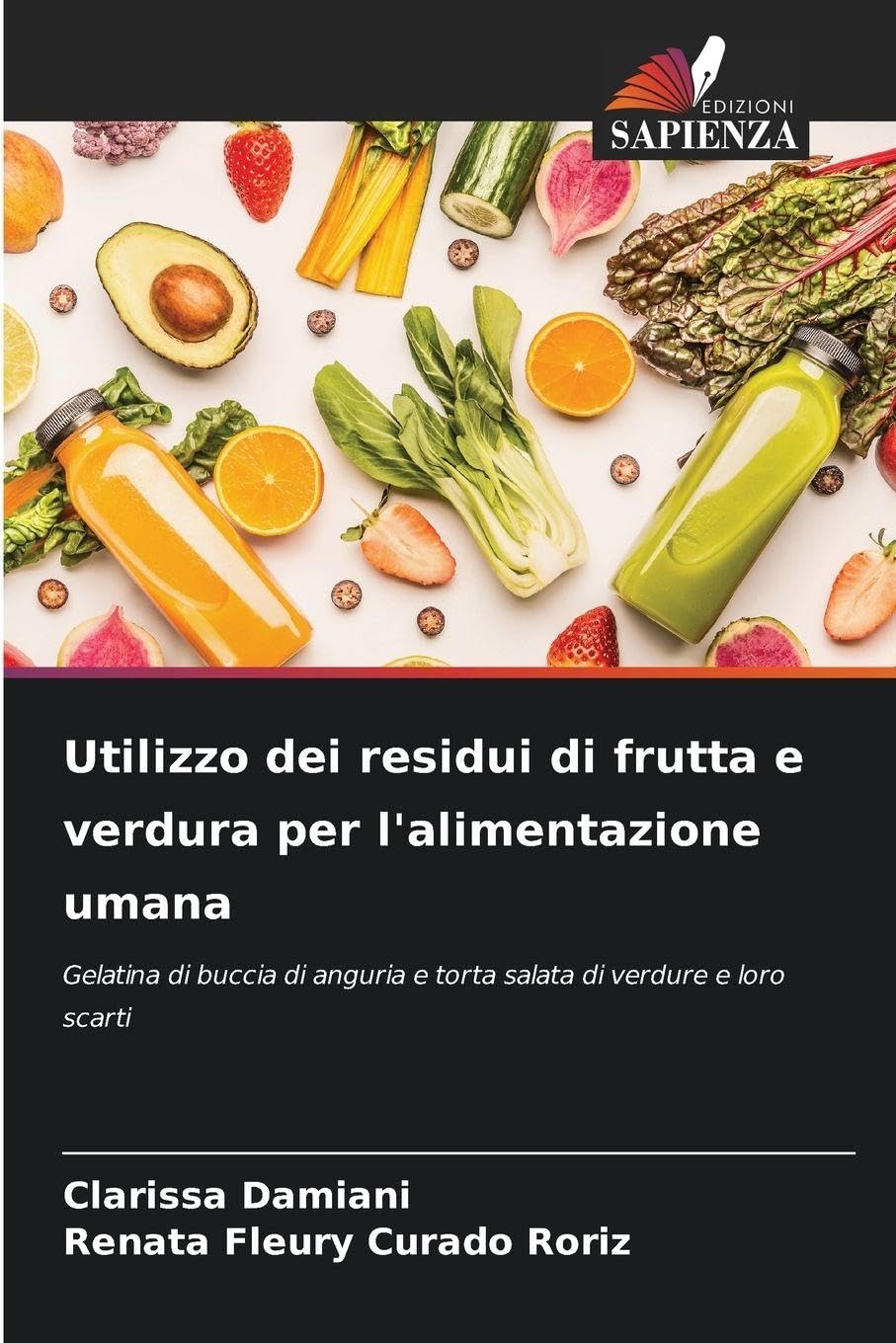 Utilizzo dei residui di frutta e verdura per l'alimentazione umana Business & Technology