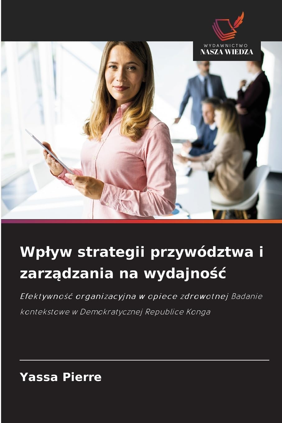 Wp¿yw strategii przywództwa i zarz¿dzania na wydajno¿¿ Law