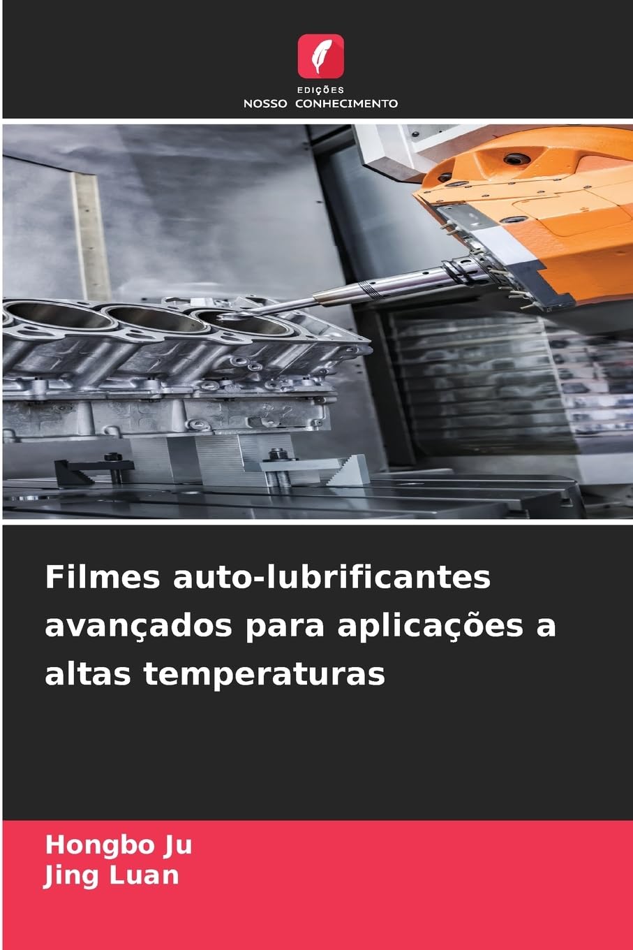 Filmes auto-lubrificantes avançados para aplicações a altas temperaturas Business & Technology