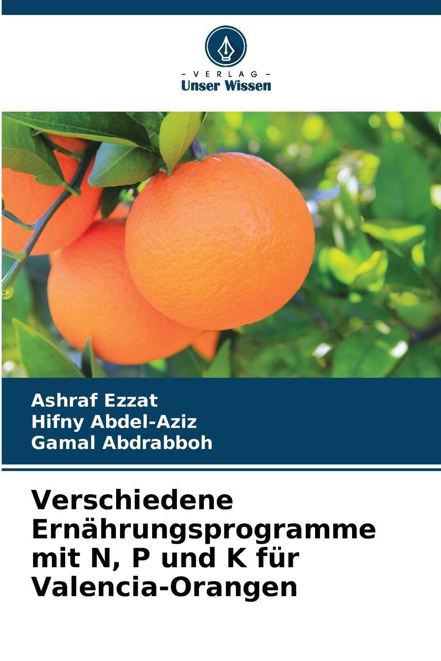 Verschiedene Ernährungsprogramme mit N, P und K für Valencia-Orangen Natural Sciences