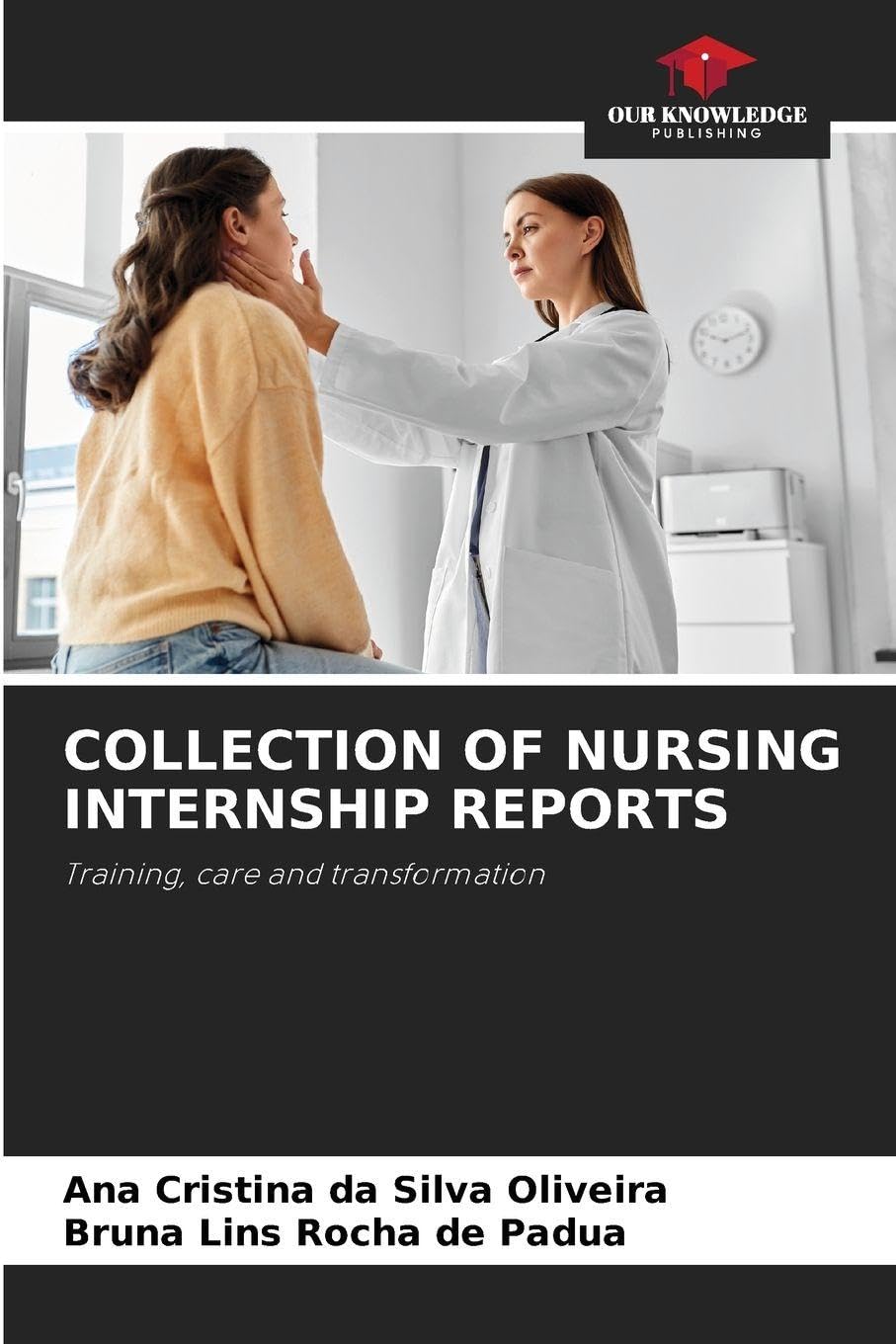 COLLECTION OF NURSING INTERNSHIP REPORTS Business, Finance & Career
