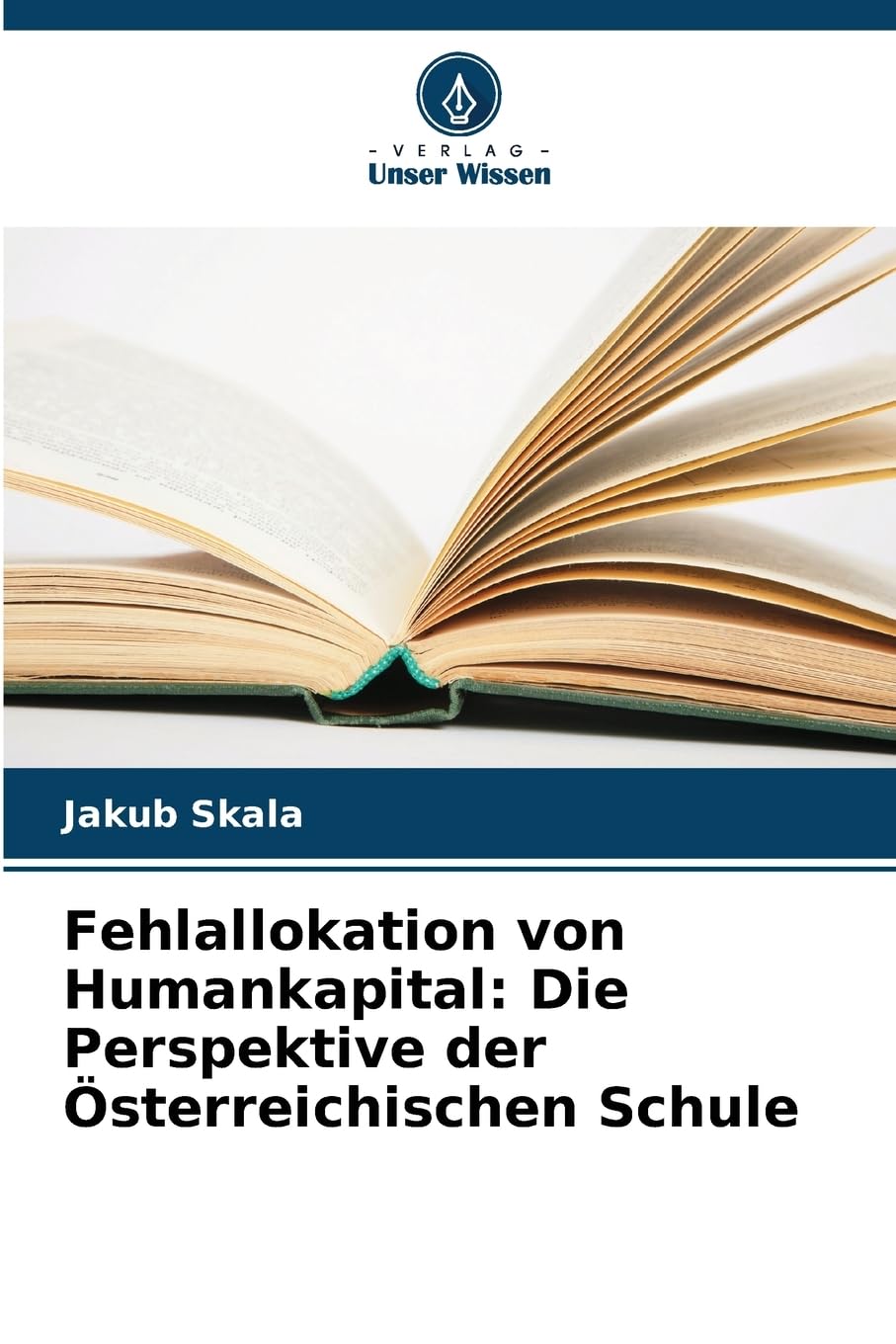 Fehlallokation von Humankapital: Die Perspektive der Österreichischen Schule Law