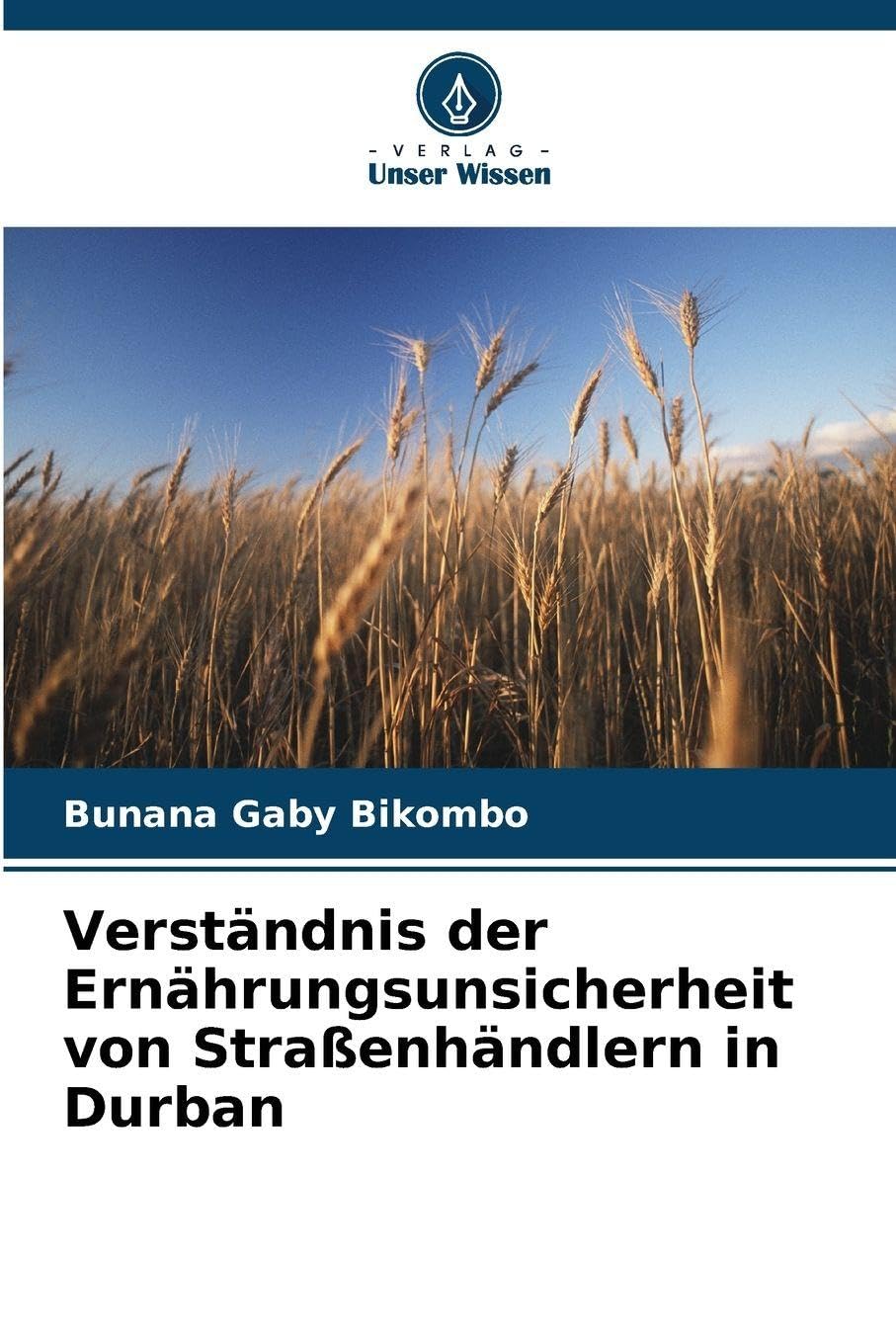 Verständnis der Ernährungsunsicherheit von Straßenhändlern in Durban Natural Sciences