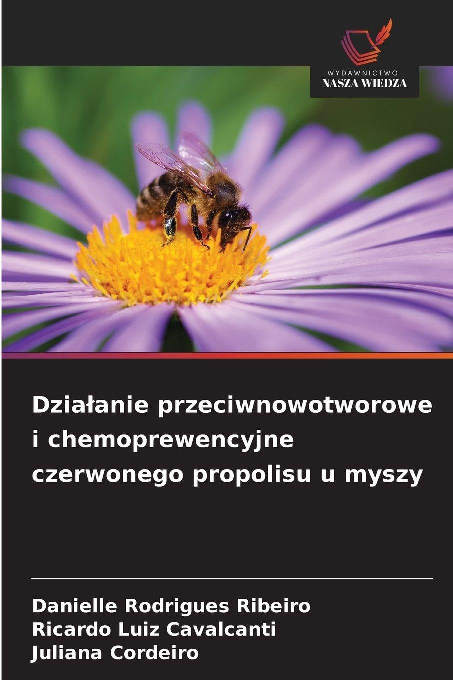 Dzia¿anie przeciwnowotworowe i chemoprewencyjne czerwonego propolisu u myszy Law
