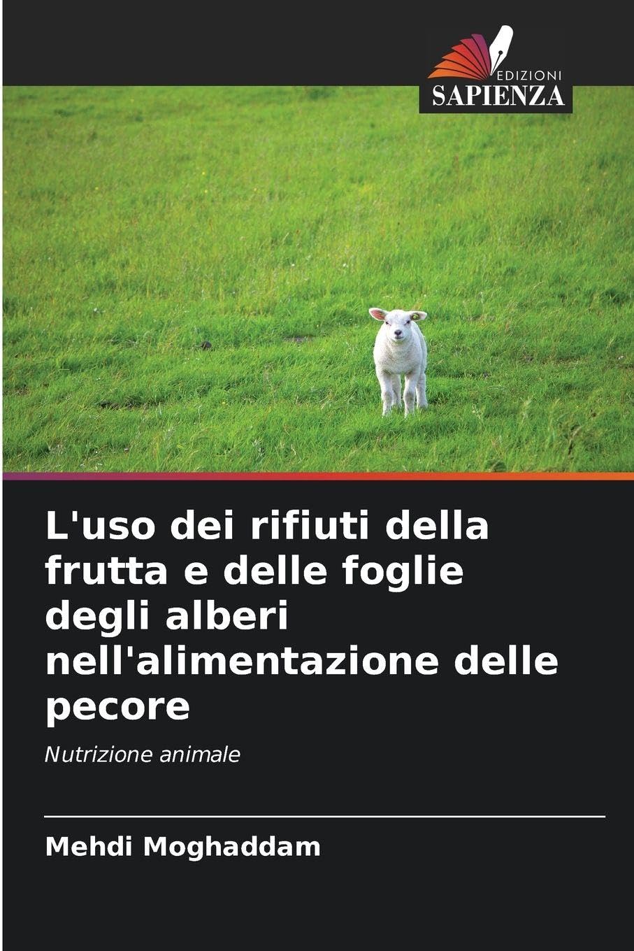 L'uso dei rifiuti della frutta e delle foglie degli alberi nell'alimentazione delle pecore Natural Sciences