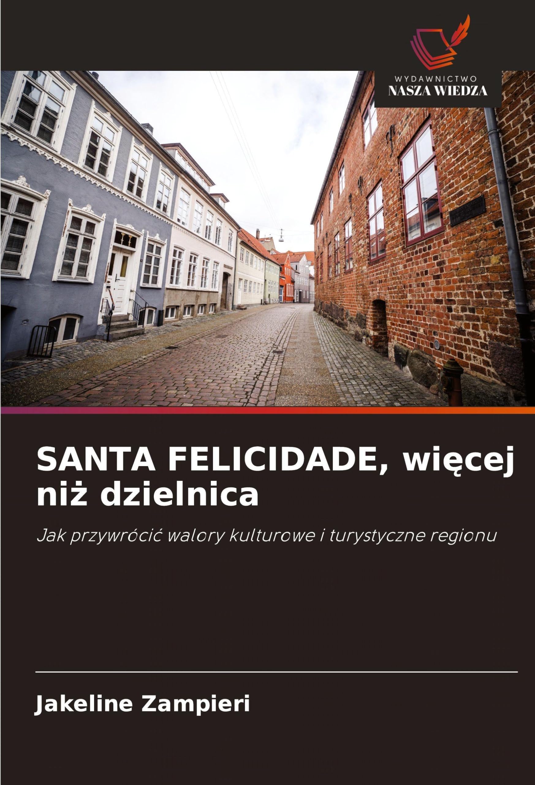 SANTA FELICIDADE, wi¿cej ni¿ dzielnica Law