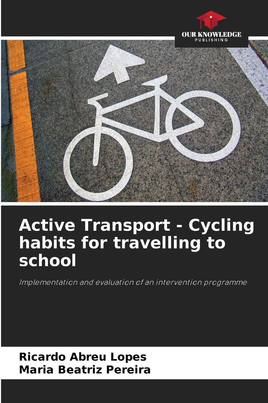 Active Transport - Cycling habits for travelling to school Leisure & Fun