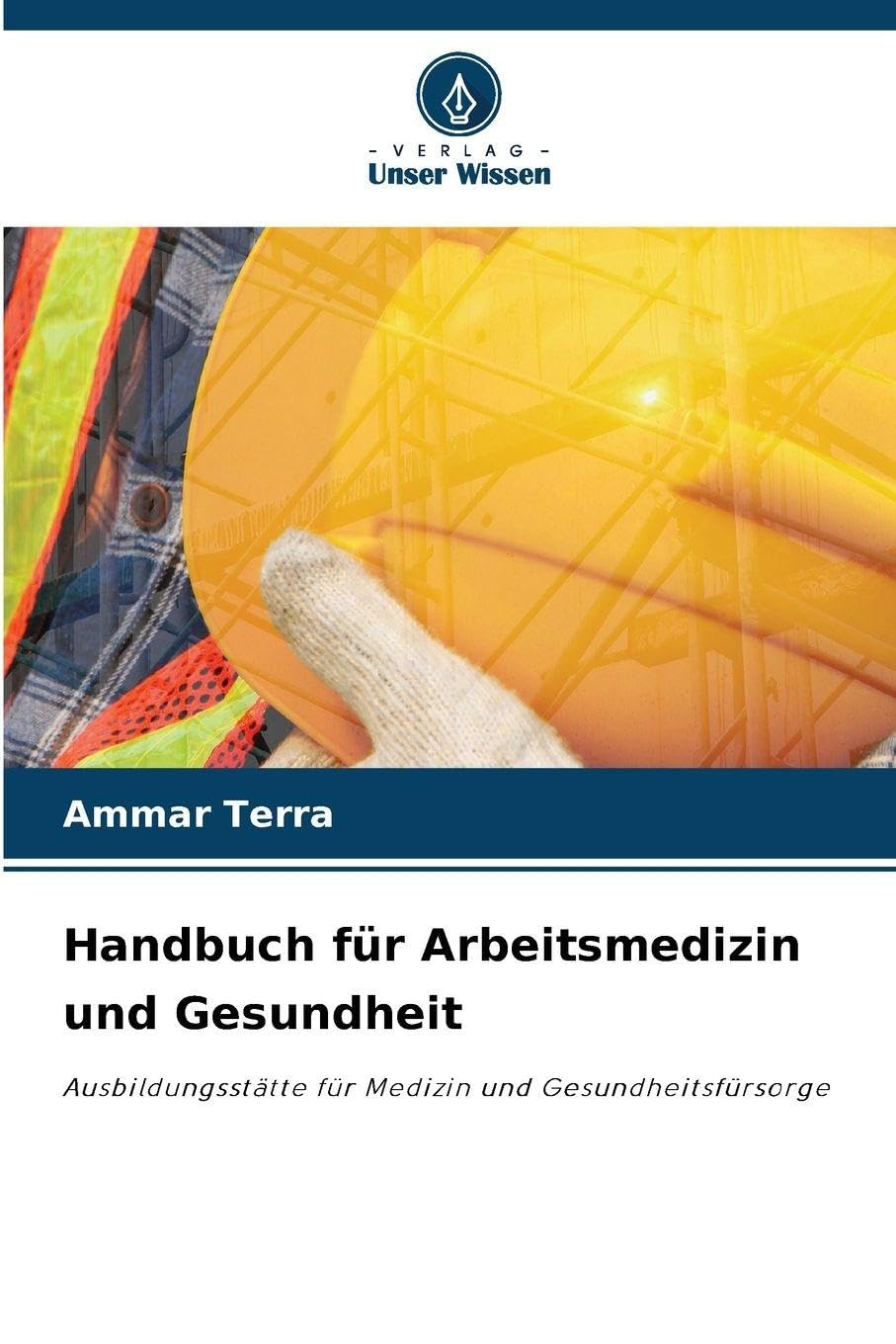 Handbuch für Arbeitsmedizin und Gesundheit Law