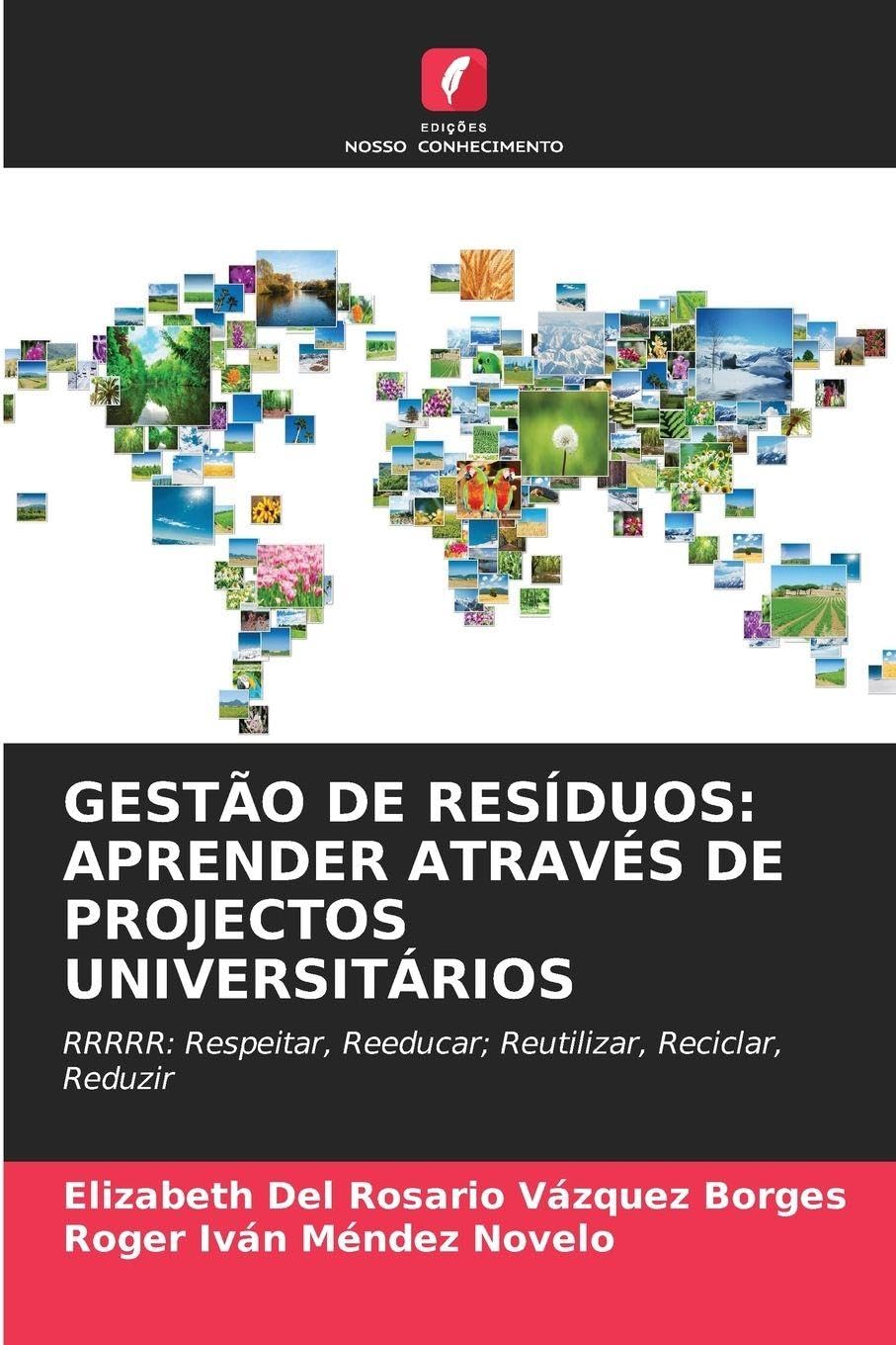 GESTÃO DE RESÍDUOS: APRENDER ATRAVÉS DE PROJECTOS UNIVERSITÁRIOS Education & Training