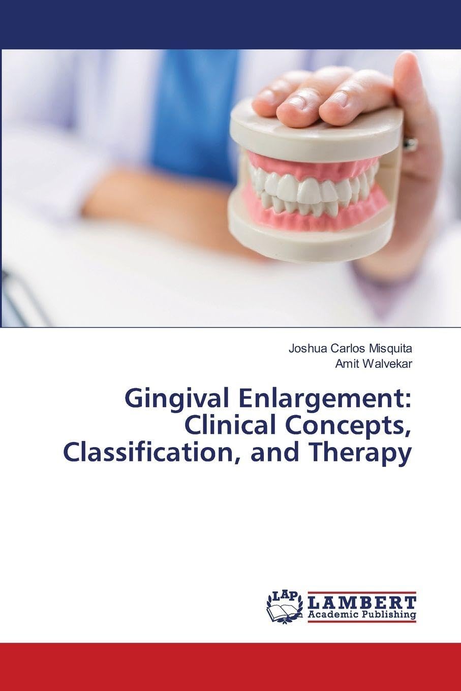 Gingival Enlargement: Clinical Concepts, Classification, and Therapy Medicine