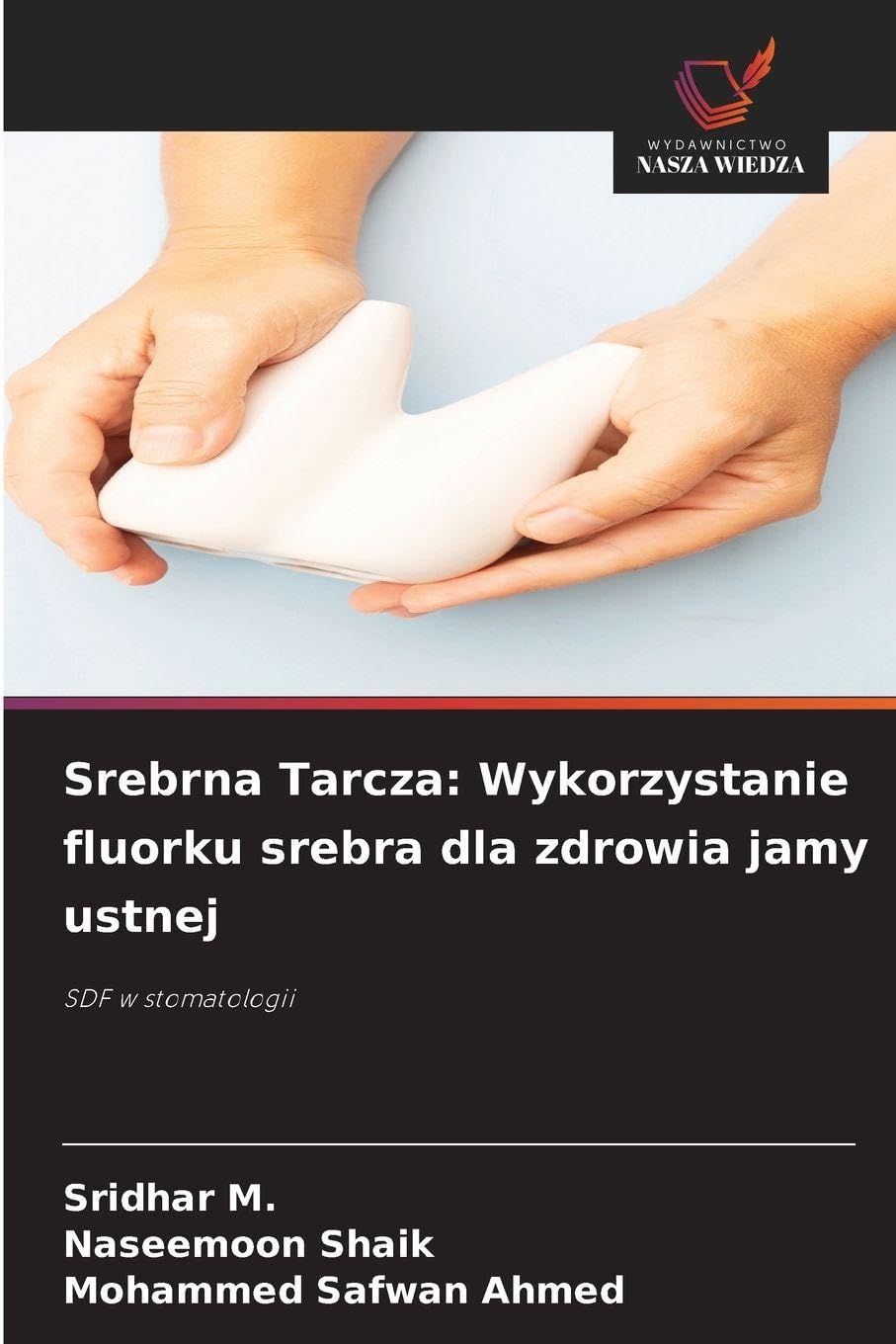 Srebrna Tarcza: Wykorzystanie fluorku srebra dla zdrowia jamy ustnej Medicine