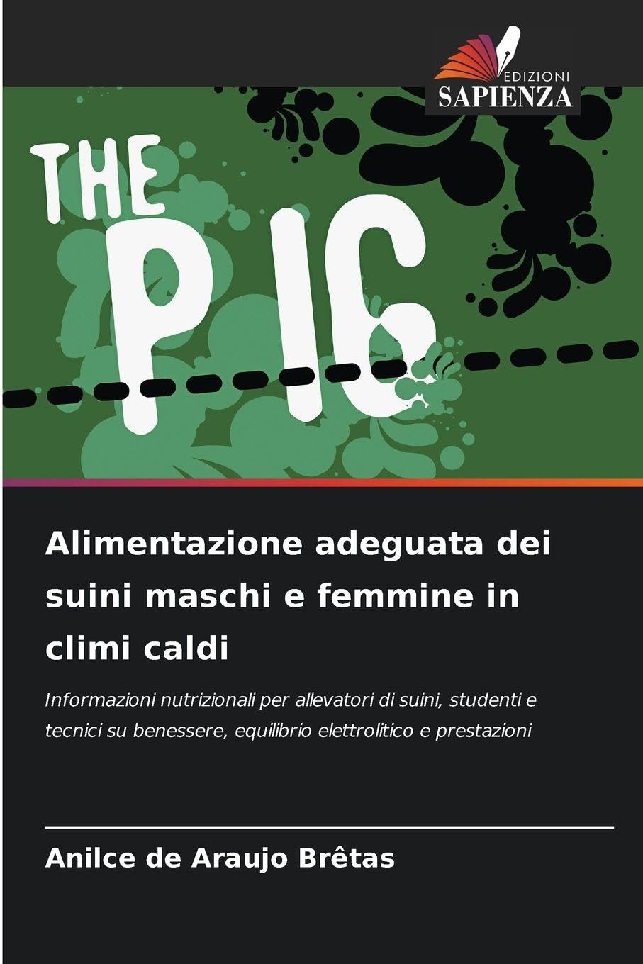 Alimentazione adeguata dei suini maschi e femmine in climi caldi Natural Sciences