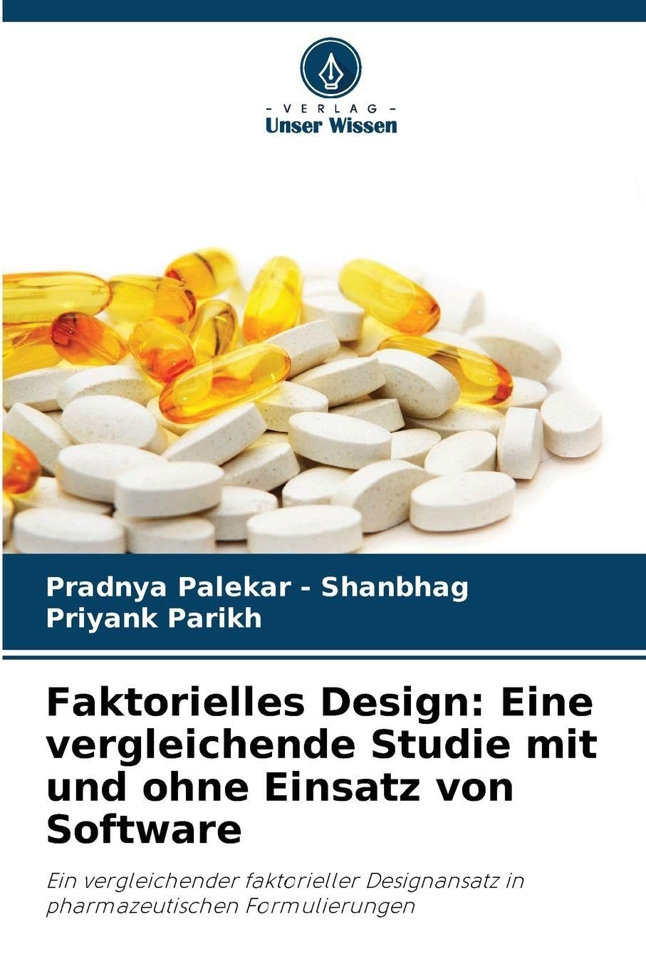 Faktorielles Design: Eine vergleichende Studie mit und ohne Einsatz von Software Medicine